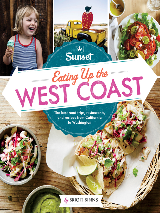 Title details for SUNSET Eating Up the West Coast by Brigit Binns - Available